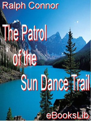 cover image of Patrol of the Sun Dance Trail